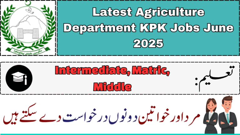 Latest Agriculture Department KPK Jobs June 2025