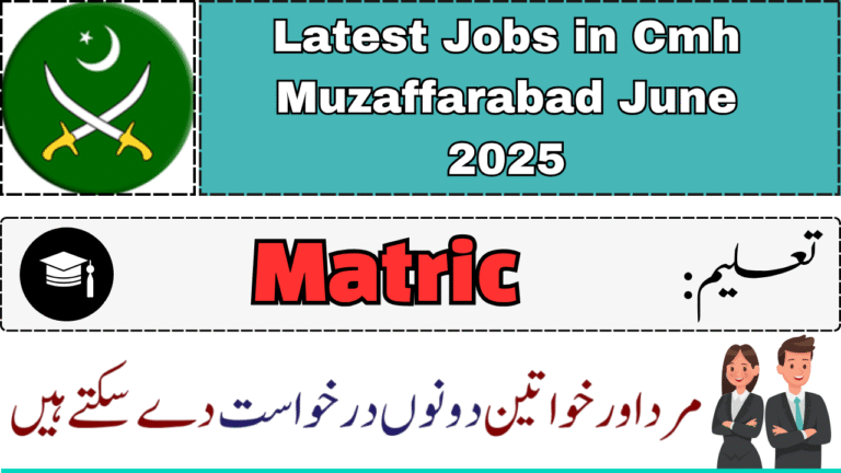 Latest Jobs in Cmh Muzaffarabad June 2025